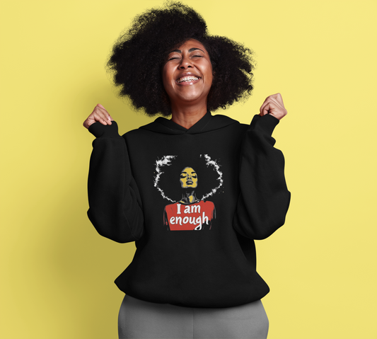 I Am Enough Hoodie for Self-Love & Confidence